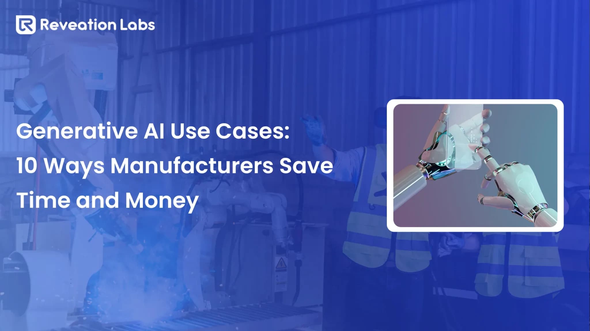 Generative AI Use Cases: 10 Ways Manufacturers Actually Save Money