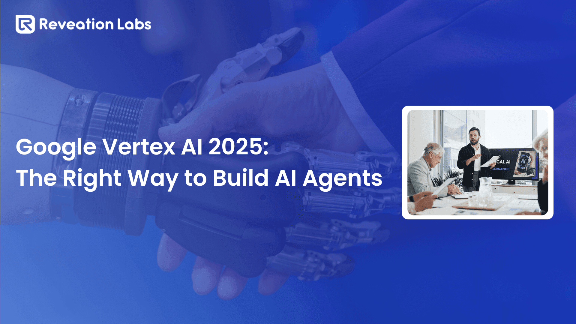 Google Vertex AI 2025: The Right Way to Build AI Agents