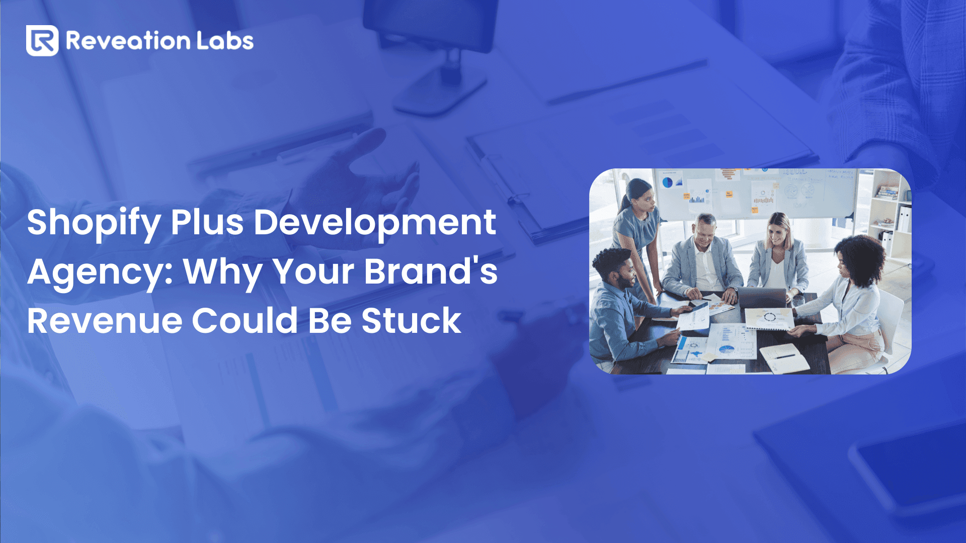 Shopify Plus Development Agency: Why Your Brand's Revenue Could Be Stuck