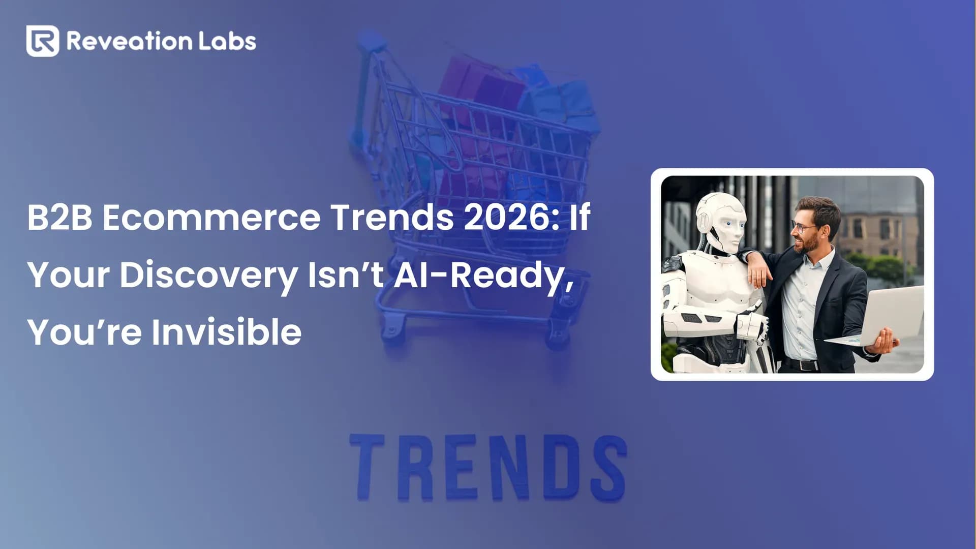 The B2B Ecommerce Trends Reshaping 2026 (And Why Most Catalogs Will Fail)
