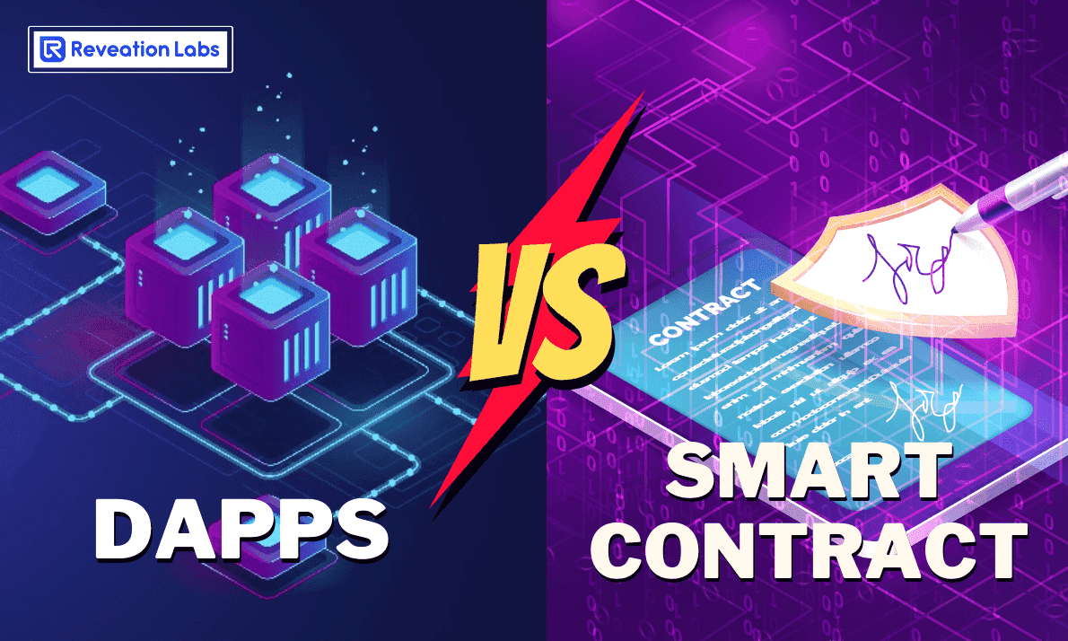 What Are Dapps & Smart Contracts, & How Do They Differ? - Reveation Labs