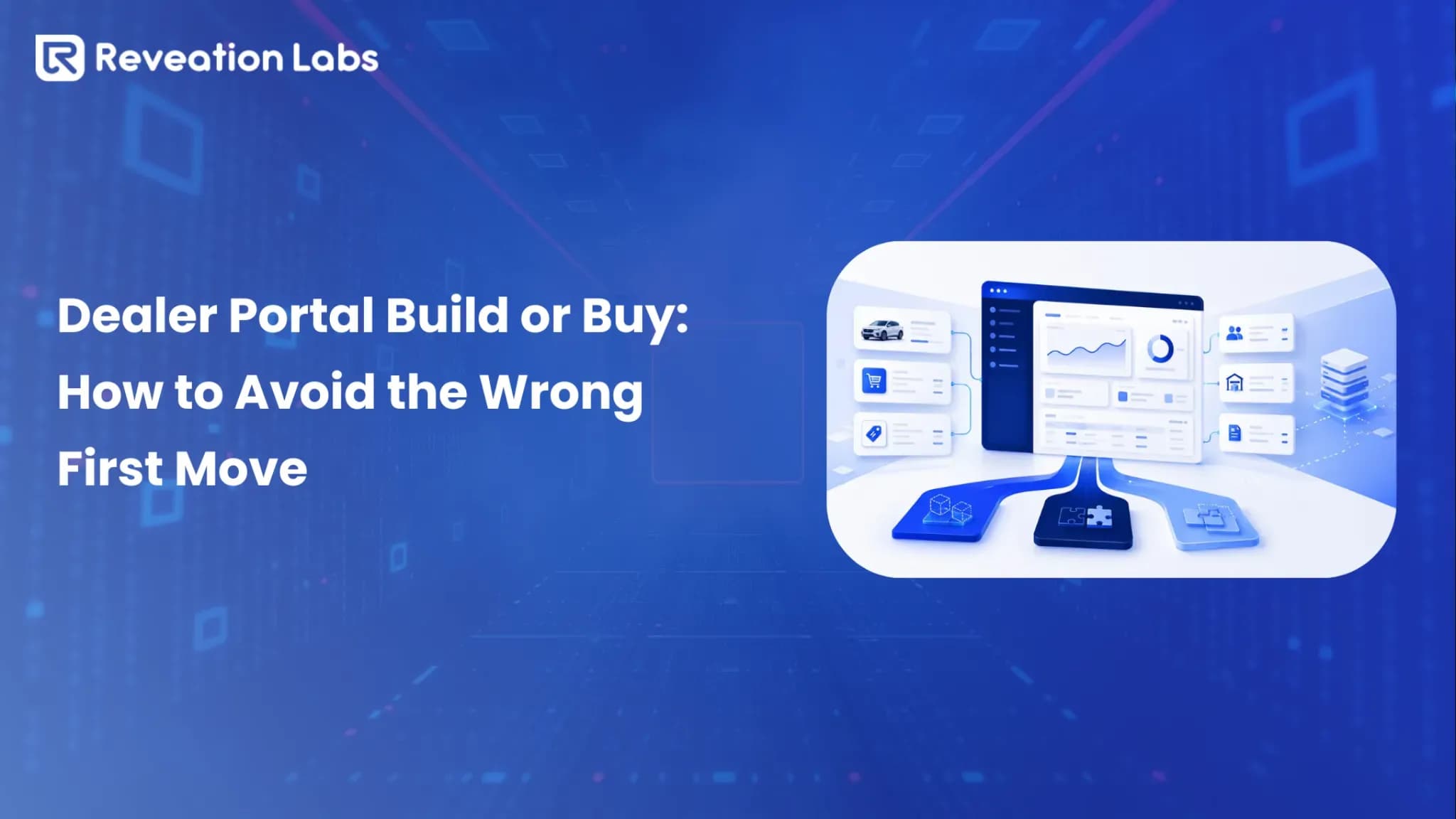 Dealer Portal Build or Buy: What First-Time B2B Teams Should Know