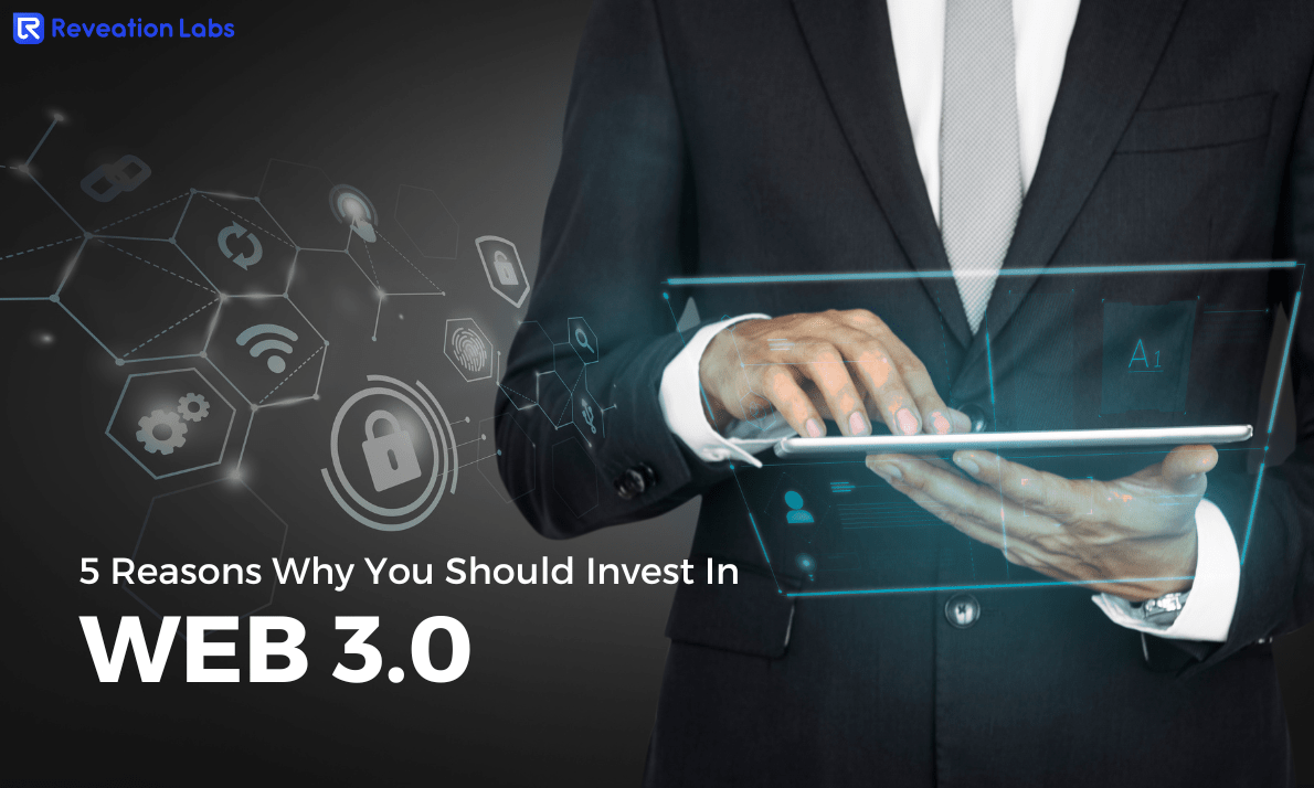 5 Reasons Why You Should Invest In Web3