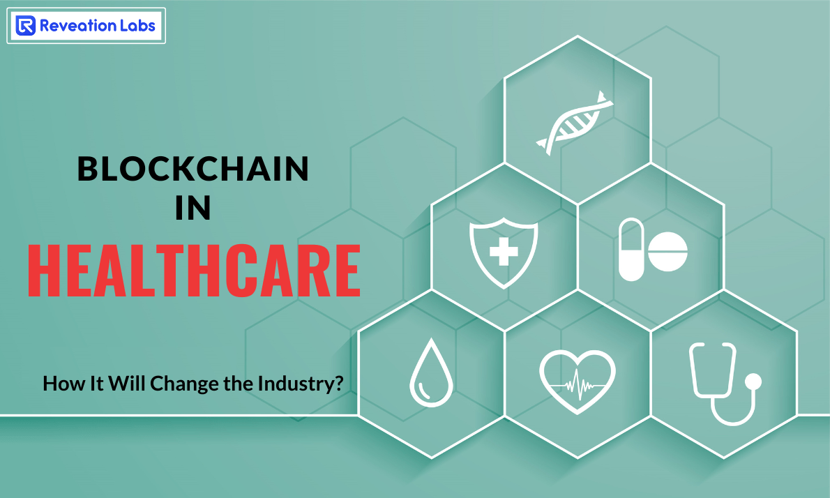 Blockchain in Healthcare: How It Will Change the Industry
