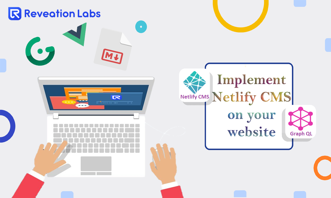 10 Steps To Integrate Netlify CMS In Your Jamstack Website Using GraphQL