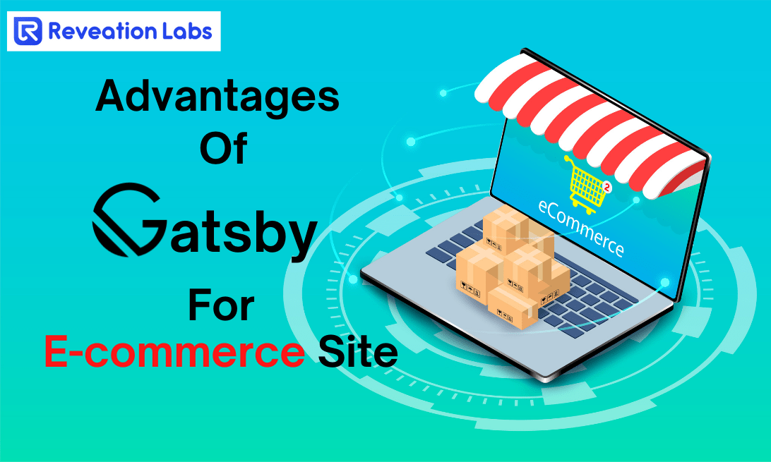 Advantages of Gatsby for E-commerce Site