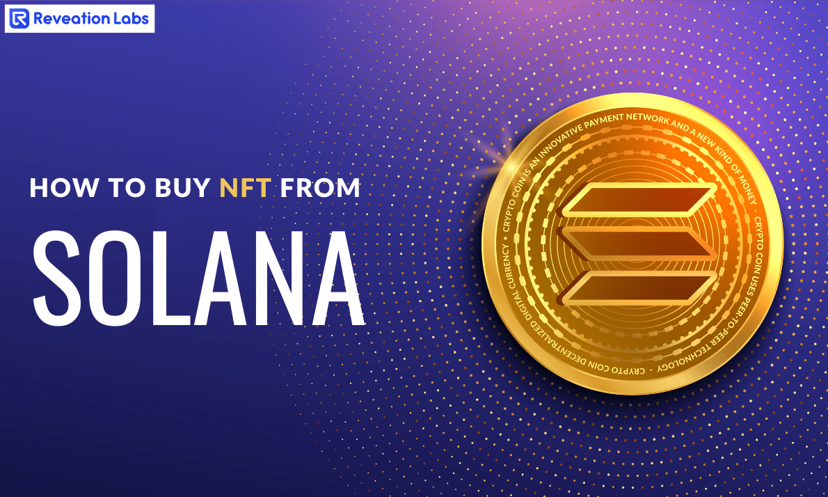 How to Buy NFTs From Solana - All You Need to Know!