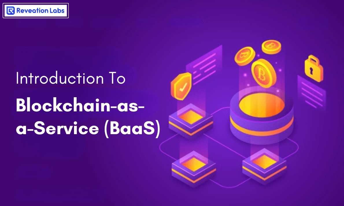 Introduction To Blockchain-as-a-Service (BaaS)