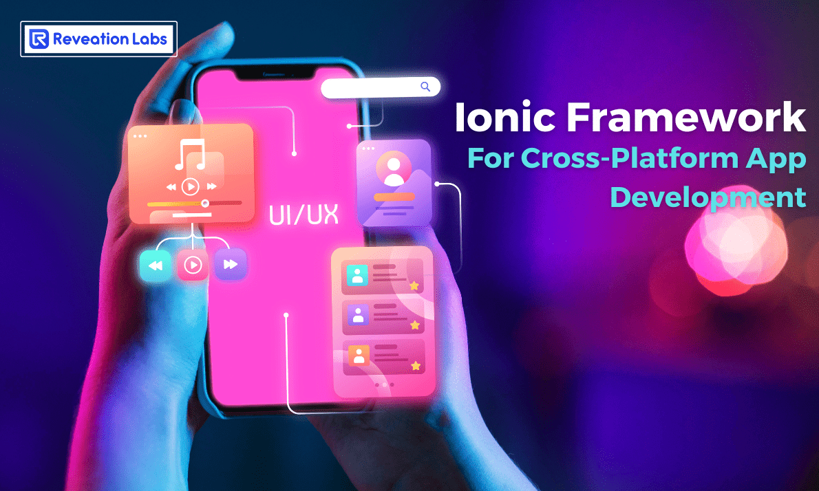  Ionic Framework For Cross-Platform App Development
